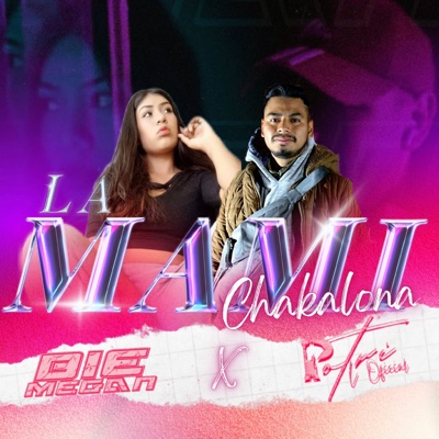 La Mami Chakalona - Single