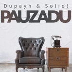Pauzadu (feat. Solid!) - Single