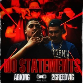 No Statements (feat. 2GreedyIG) ABKMG