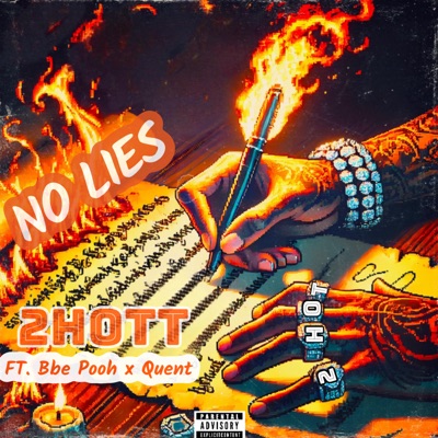 No Lie (feat. BBE Pooh & Lil Quent) - Single