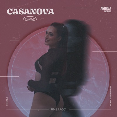 Casanova x Where Have You Been (Mashup) - Single