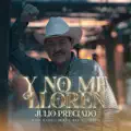 Y No Me Lloren