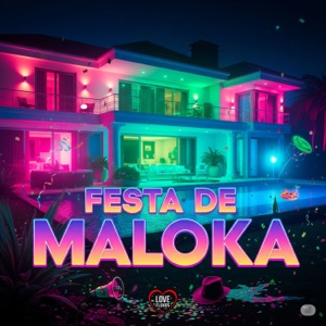 FESTA DE MALOKA (feat. MC 99, MC FLP & GUI PABLO)