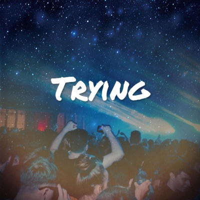 Trying (feat. Baster Beats) - Single