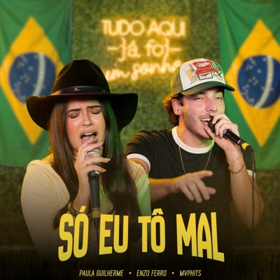 Só Eu Tô Mal - Single