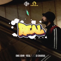 Real (feat. Dj Gharaa) - Single - Omu John