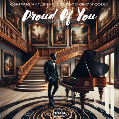 Proud Of You (feat. T. Craze & Te’ceion Coley) - Single