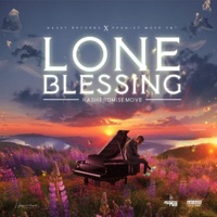 Lone Blessing - Single - Kash Promise Move