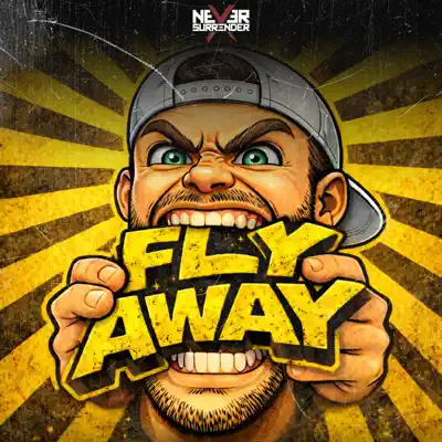 Listen to Fly Away - Single by Never Surrender