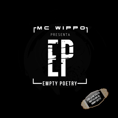 Empty Poetry (Con la Grata Invitación de: Jimmy Gutty)