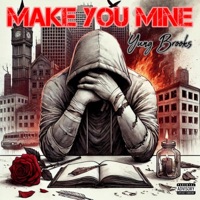 Make You Mine - EP - Yung Brooks
