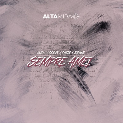 Sempre Amei (feat. Dudu, César, Chris & Krawk) - Single