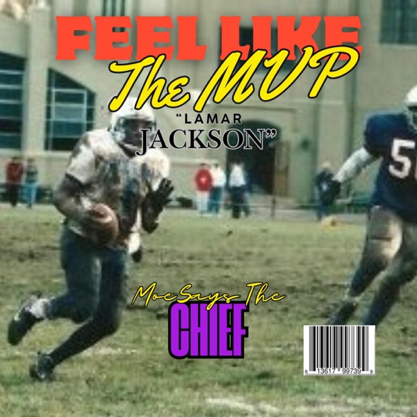 Feel Like The MVP(Lamar Jackson) - Single