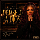Dejaselo a Dios - Blues en Español