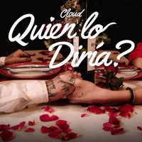¿QUIÉN LO DIRÍA? (Cuarteto Version) - Single - CLOUD