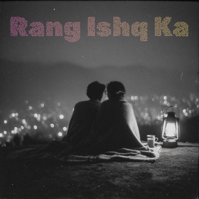 Rang Ishq Ka - Single