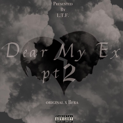Dear My Ex Pt. 2 (feat. Bfra) - Single