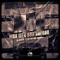 MTG FICA MEC SUA SAFADA (feat. Dj Sanbarbosa) - Single - DJ MENOR DA RV