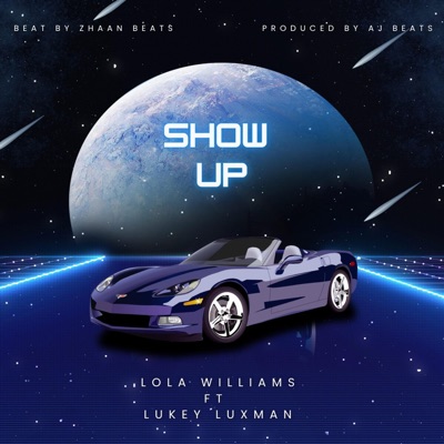 Show up (feat. Lukey Luxman) - Single