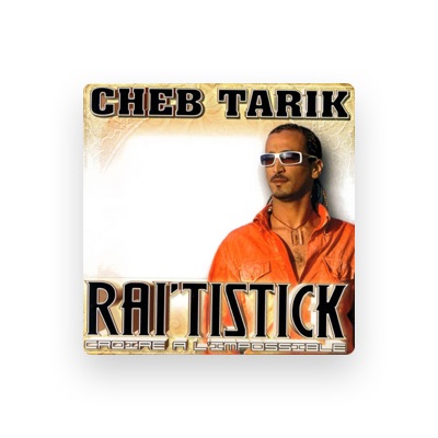 Listen to Cheb Tarik, watch music videos, read bio, see tour dates & more!