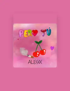 Dengarkan Alesix, tonton video musik, baca bio, lihat tanggal tur & lainnya!