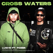 Cross Waters (feat. Pozer) artwork