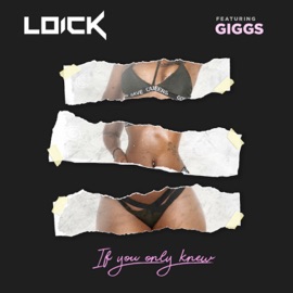 If You Only Knew (feat. Giggs) Loick Essien
