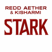 Stark (feat. Redd Aether) - Single - Kisharmi