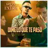 Grupo Extra - Dime Lo Que Te Pasò