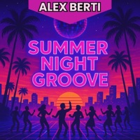 Summer Night Groove - Alex Berti