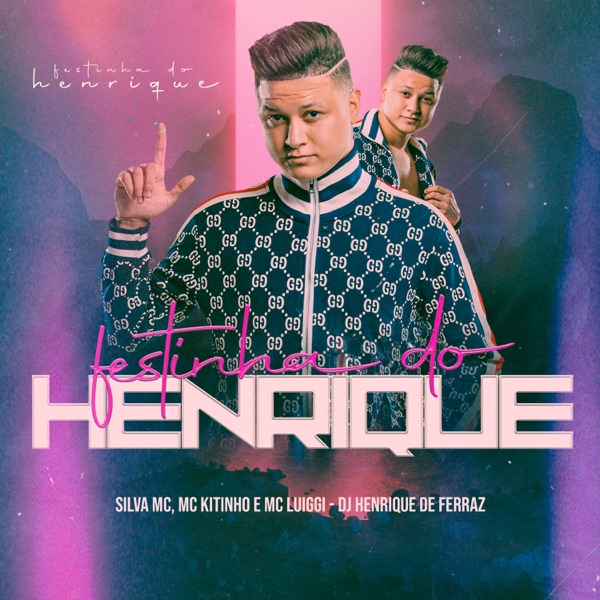 Festinha do Henrique (feat. MC Luiggi)