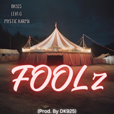 FOOLz (feat. Levi G & Mystic karma) - Single