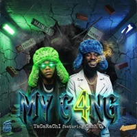 MY G4NG (feat. Cash C.) - Single - TaCaRaChI