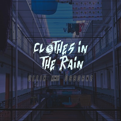 Clothes in the Rain (feat. Ullik) - Single