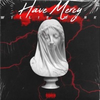 Have Mercy - Single - Willie Wonk