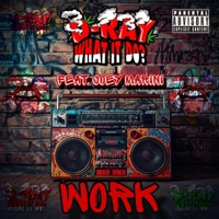 Work (feat. Joey Marini) - Single - D Ray What It Do