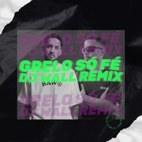 Só Fé (Remix) - Single - DJ WALL