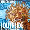   - Southside Entertainment