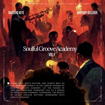 Soulful Groove Academy : VOL 1