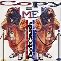 Copy Me - Single - DotCash_FromDa_6