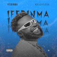 Ifedinma (Speed Up Version) - Single - KellyGzee