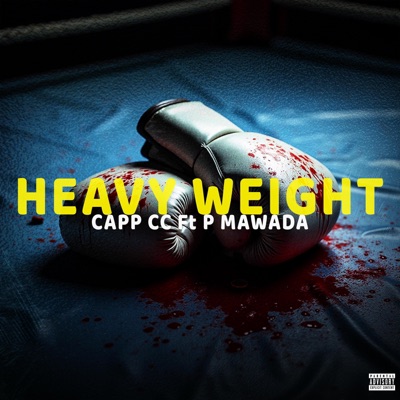 Heavyweight (feat. P mawada (zero bandits) - Single