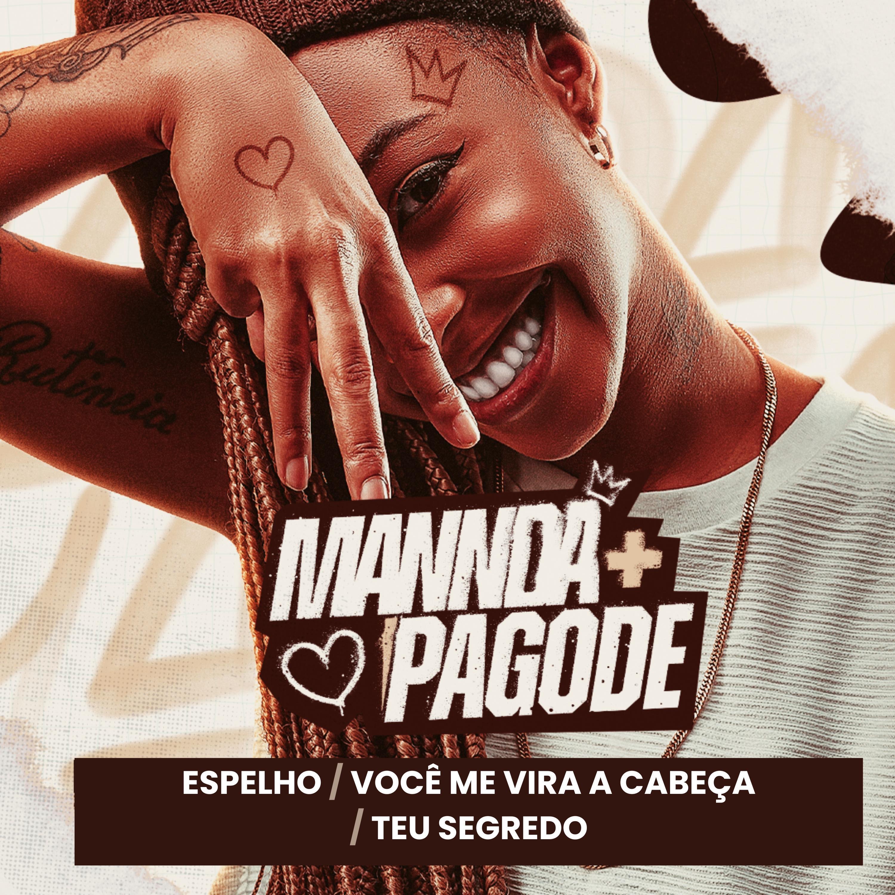 Espelho / Você Me Vira a Cabeça / Teu Segredo - Single