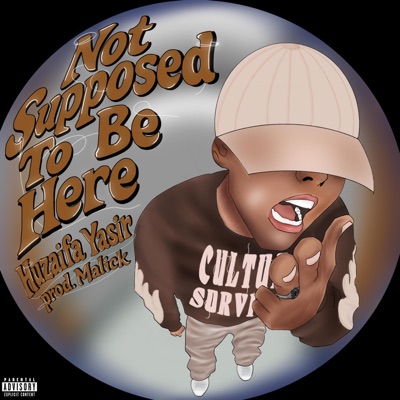 Not Supposed To Be Here - Single
