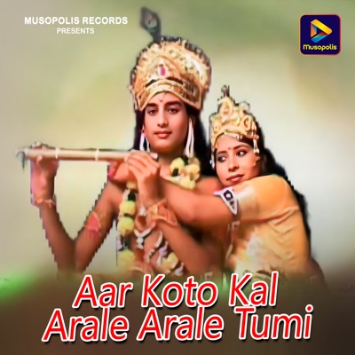 Aar Koto Kal Arale Arale Tumi - Single