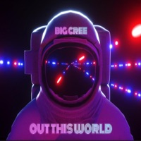 Out this world - Single - Big Cree