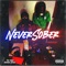 Never Sober (feat. Dope BOYY Savage) - TIMI TURNA lyrics