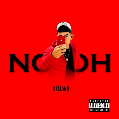 No Oh (feat. BELLAKO) - Single