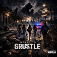 Grustle - Single - Russ Lotto