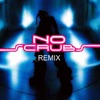 NO SCRUBS (REMIX) - Single